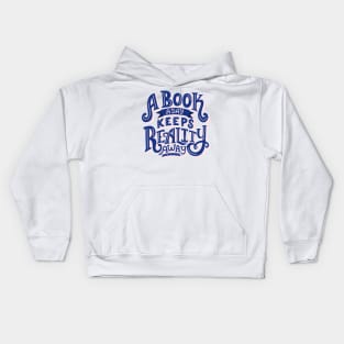 A Book A Day Keeps Reality Away Kids Hoodie